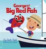Книга George and the Big Red Fish