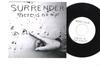 7inch Record SURRENDER - There Is No War END003 LA VIDA ES UN M 2009 UK Rock Used