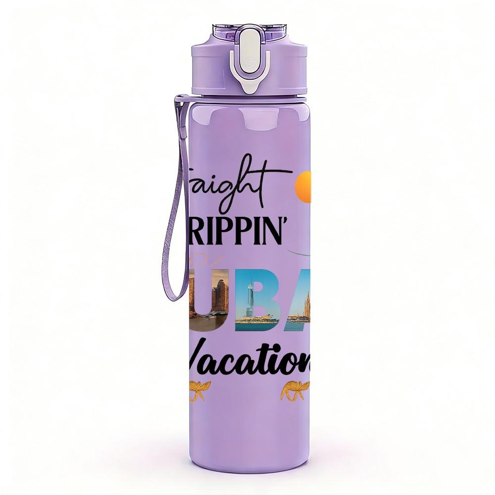 1PC Straight Trippin Dubai Vacation 750ml Color Plastic Sports Water Bottle Leakproof Flip Straw Lid Suitable for Sports Office Home Use