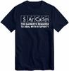 Womens Unisex Sarcasm EleUnisexts Stupidity TShirt Primary EleUnisexts of Humor Science S Ar Ca Sm Funny Chemistry Gift Tee Top Summer
