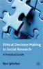 Книга Ethical Decision Making In Social Research : A Practical Guide