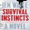 Survival Instincts by Jen Waite Paperback Book 9781524745844