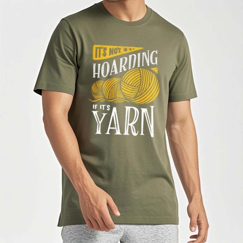 Solid Color Teeshirts Unisex Oneck Tshirt Brand Its Not Hoarding If Its Yarn Basic For Him Tops Quick Dry Shirt Essential Tee