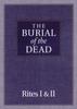 Книга The Burial of the Dead : Rites I  II
