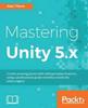 Книга Mastering Unity 5.x