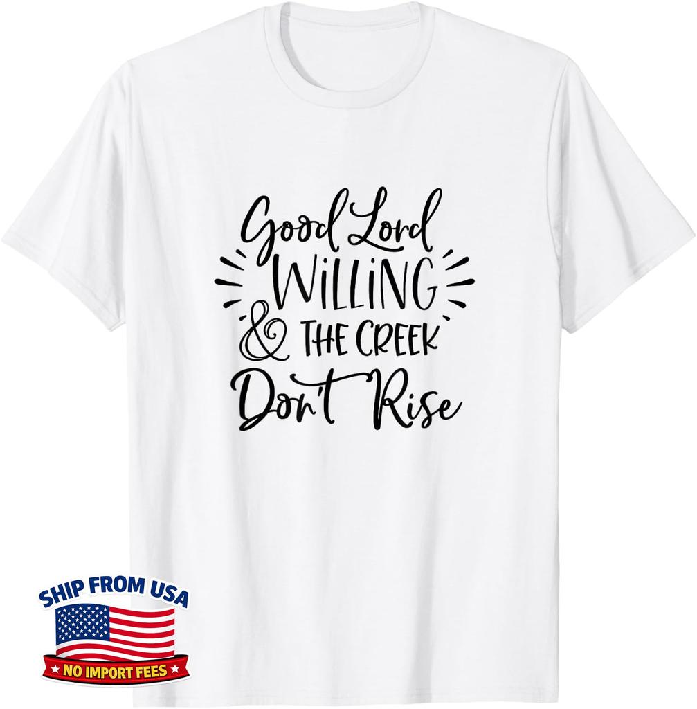 Religious Jesus Christian Good Lord Willing Church Unisex T-Shirt