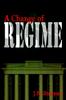 The A Change of Regime Book