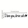 Rearview Mirror Decal Mirror Stickers for Cars I Love You Drive Safe Emblem Labels for Truck Bumper Vehicles Exterior Decor