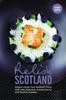 Книга Relish Scotland : Original Recipes from Scotland's Finest Chefs