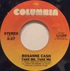 7inch Record ROSANNE CASH - Take Me, Take Me 111268 COLUMBIA 1979 US Country/Folk Used