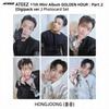 ATEEZ 11th Mini Album Golden Hour Part.2 Digipack Ver Official Photocard KPOP