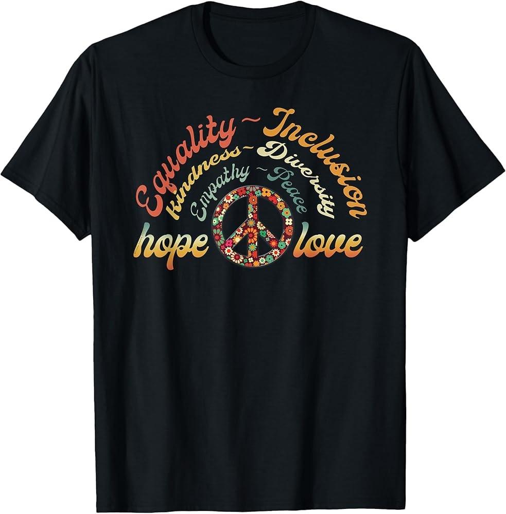 Retro LOVE Equality Inclusion Kindness Diversity Hope Peace TShirt Unisex T-Shirt