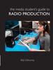 Книга The Media Student's Guide To Radio Production
