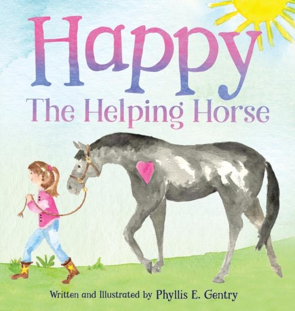 The Happy the Helping Horse Book
