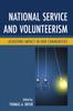 The National Service and Volunteerism : Achieving Impact In Our Communities Book