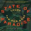 State of Paradise by Laura Van Den Berg Paperback Book 9781250390516