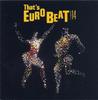 CD VARIOUS - That's Eurobeat Vol. 14 29B280 Alfa Internatio 1989 Japan Dance & Electronica Used