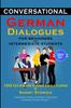 Книга Conversational German Dialogues for Beginners and Intermediate Learners 100 German Conversations And Short Stories