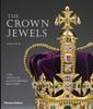 The The Crown Jewels : The Official Illustrated History Book