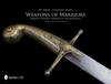 Книга Weapons of Warriors : Famous Antique Swords of the Near East