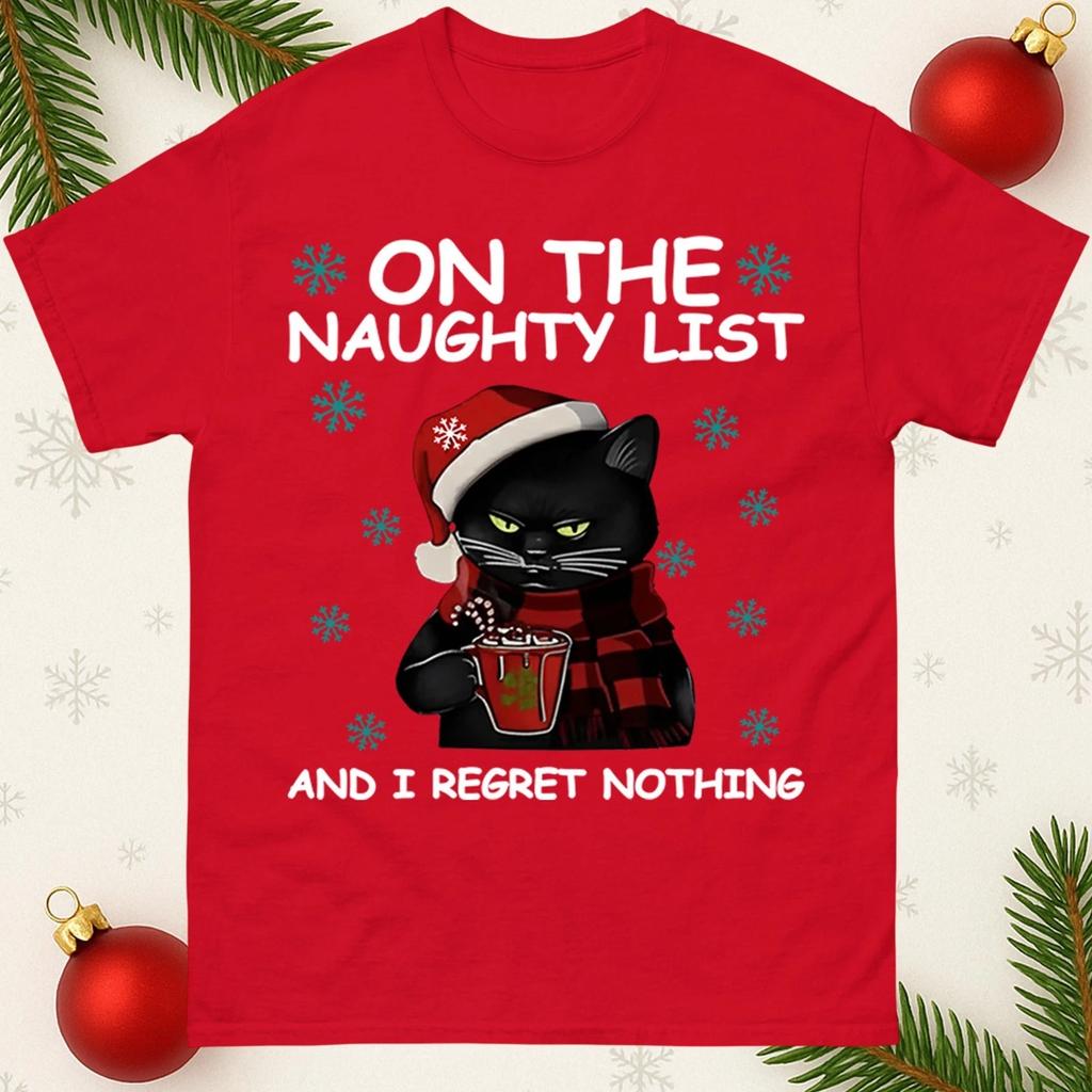 Funny Cat On The Naughty List And I Regret Nothing Christmas T-Shirt,Xmas Tee