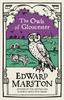 Книга The Owls of Gloucester : A Gripping Medieval Mystery from the Bestselling Author