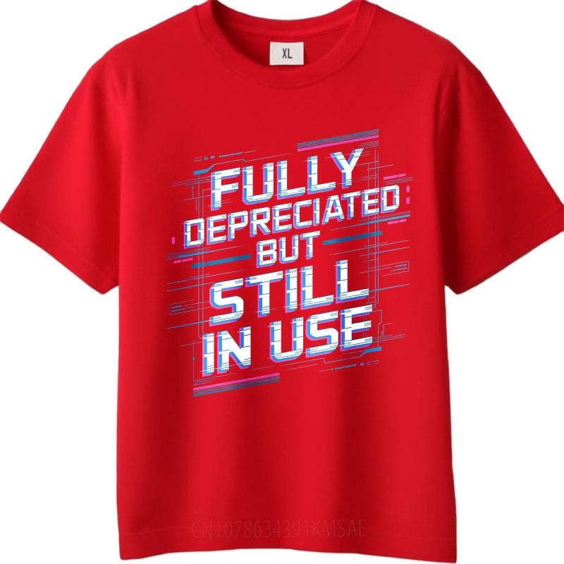 Office workers  Cotton T-shirt Unisex summer Fashionable t shirt Fully Deprecated But Still In Use Adult Short Sleeve Crew Neck Unisex Unisex,gift,Top