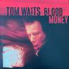 LP Пластинка TOM WAITS - Blood Money  866291 Anti- 2017 US Рок