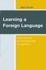 The Learning a Foreign Language : Understanding the Fundamentals of Linguistics Book