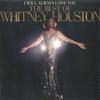 LP Record WHITNEY HOUSTON - I Will Always Love You: The Best Of 19439880601 Arista, RCA 2021 US Dance & Electronica