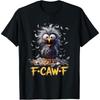 Cartoon Humor T-Shirt F Caw F