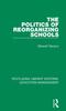 The The Politics of Reorganizing Schools Book