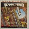 CD GROOVE & THE GANG - Джаз и бугалу-Сумасшедший француз KAR617250 Karamel 1994 Франция Танцевальная и электронная музыка Б/У