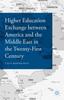 Книга Higher Education Exchange Between America and the Middle East In the Twenty-First Century