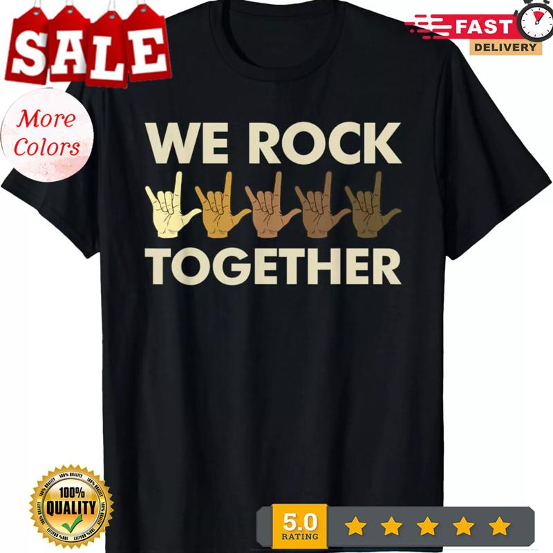 2025 We Rock Together Diversity T Shirt