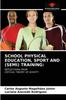 The School Physical Education, Sport and (Semi) Training Book