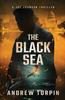 Книга The Black Sea by Andrew Turpin - Hardback
