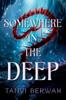 Книга Somewhere In the Deep