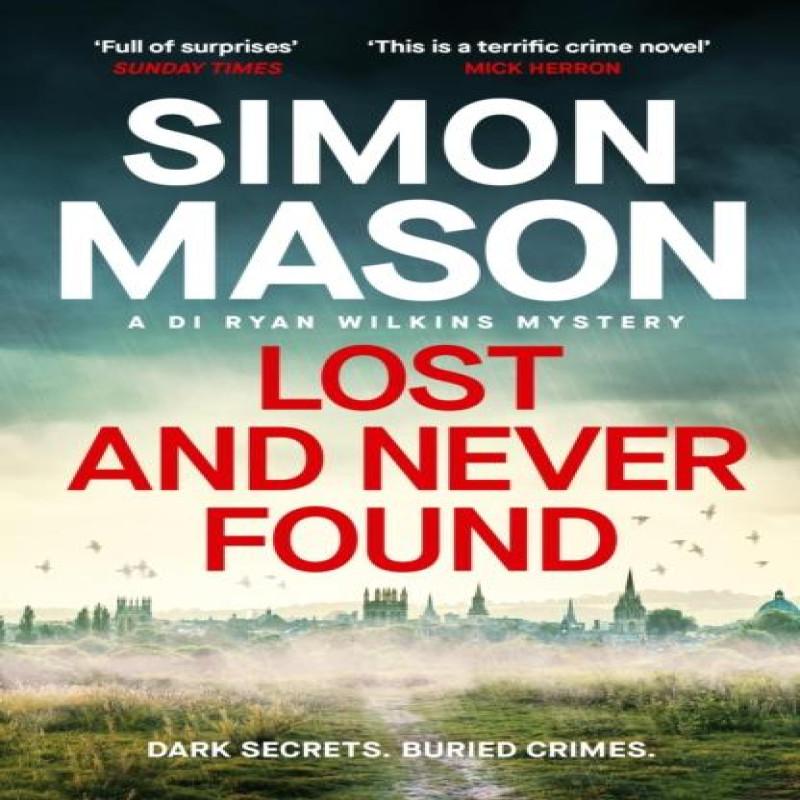 Lost and Never Found by Simon Mason Paperback Book 9781529425895