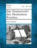 Книга Das Staatsrecht Des Deutschen Reiches.