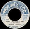 7inch Record MORWELL UNLIMITED - Give The Black Man A Chance NONE Morwell Esq. Jamaica Reggae, Ska & Dub Used