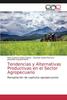 Книга Tendencias Y Alternativas Productivas En El Sector Agropecuario