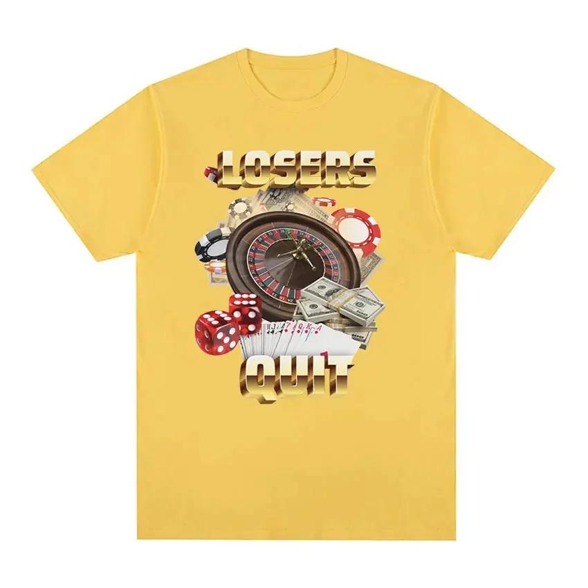 Losers Quit Gambling Meme Graphic T Shirt Unisex's Vintage Fashion O-Neck Clothing T-shirts Unisex Casual Cotton Oversized T-shirt