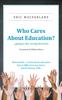 Книга Who Cares About Education?