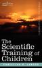 Книга The Scientific Training of Children