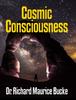 Книга Cosmic Consciousness - Facsimile Edition