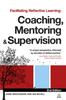 Книга Facilitating Reflective Learning : Coaching, Mentoring and Supervision