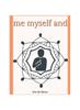 Книга Me Myself and I