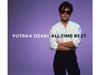 [CD] ALL TIME BEST Nomal Edition Yutaka Ozaki SRCL-8448 J-Pop певец, автор песен