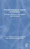 Книга Phenomenological Inquiry In Education : Theories, Practices, Provocations and Directions